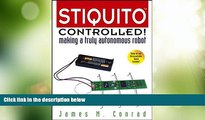 Big Deals  Stiquito Controlled!: Making a Truly Autonomous Robot  Best Seller Books Most Wanted