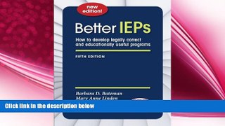 complete  Better IEPs: How to develop legally correct and educationally useful programs
