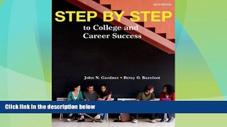 Big Deals  Step by Step: to College and Career Success  Best Seller Books Most Wanted