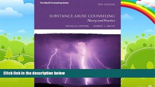 Big Deals  Substance Abuse Counseling: Theory and Practice (5th Edition) (Merrill Counseling