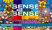 Big Deals  Sense and Nonsense About Crime, Drugs, and Communities: A Policy Guide  Free Full Read