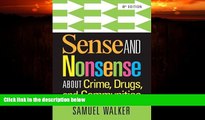 Big Deals  Sense and Nonsense About Crime, Drugs, and Communities  Best Seller Books Most Wanted