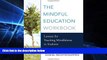Big Deals  The Mindful Education Workbook: Lessons for Teaching Mindfulness to Students  Best