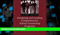 Must Have PDF  Designing and Leading Comprehensive School Counseling Programs: Promoting Student