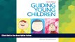 Big Deals  Guiding Young Children (9th Edition)  Best Seller Books Best Seller