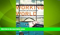 Big Deals  Working World: Careers in International Education, Exchange, and Development  Free Full
