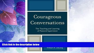 Big Deals  Courageous Conversations: The Teaching and Learning of Pastoral Supervision  Best