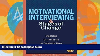 Big Deals  Motivational Interviewing and Stages of Change: Integrating Best Practices for