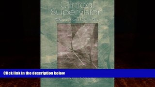 Big Deals  Clinical Supervision: What to Do and How to Do It  Free Full Read Most Wanted