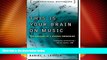 Big Deals  This Is Your Brain on Music: The Science of a Human Obsession  Best Seller Books Most