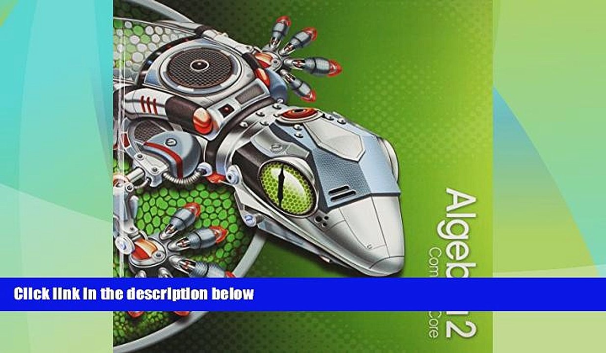 Big Deals  HIGH SCHOOL MATH 2015 COMMON CORE ALGEBRA 2 STUDENT EDITION GRADE 10/11  Free Full Read