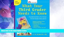 Big Deals  What Your Third Grader Needs to Know (Revised Edition): Fundamentals of a Good