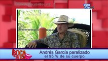 Andrés García paralizado el 95% de su cuerpo