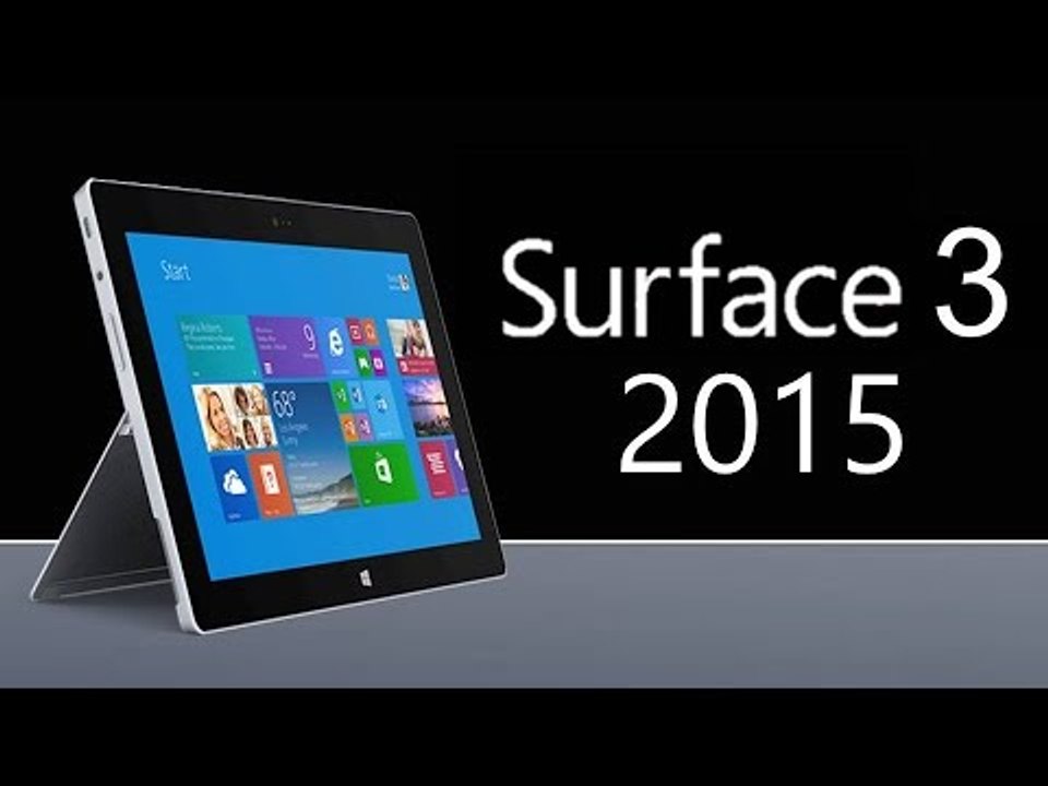 Surface 3 (2015 Edition): Rumors & Leaks
