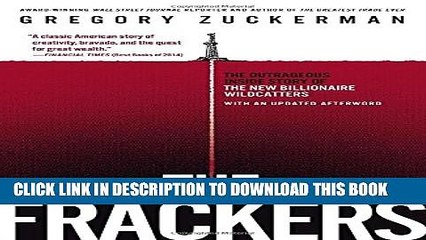 [PDF] The Frackers: The Outrageous Inside Story of the New Billionaire Wildcatters Full Collection