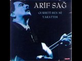 Arif Sağ - Bugün Bayram Günü Derler