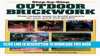 [PDF] Step-By-Step Outdoor Brickwork: Over 20 Easy-To-Build Projects For Your Yard And Garden