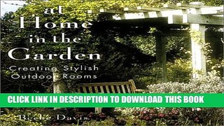 [PDF] At Home In The Garden: Creating Stylish Outdoor Rooms Popular Online