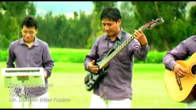 Este amor termino Grupo Raíces[1]