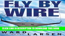[PDF] Fly By Wire: A Jammer Davis Thriller Popular Colection