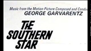 GEORGE GARVARENTZ - THE SOUTHERN STAR 1969 SOUNDTRACK