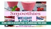 [PDF] Smoothies for Weight Loss: 37 Delicious Smoothies That Crush Cravings, Fight Fat, And Keep