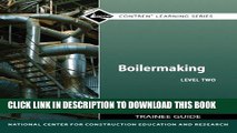 [PDF] Boilermaking Level 2 Trainee Guide (2nd Edition) (Contren Learning) Full Online