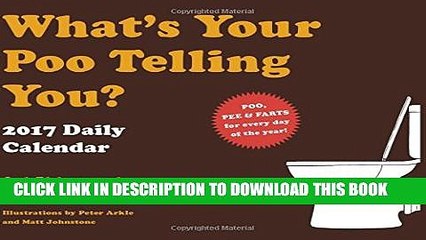 [PDF] What s Your Poo Telling You? 2017 Daily Calendar Popular Collection