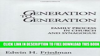 New Book Generation to Generation: Family Process in Church and Synagogue