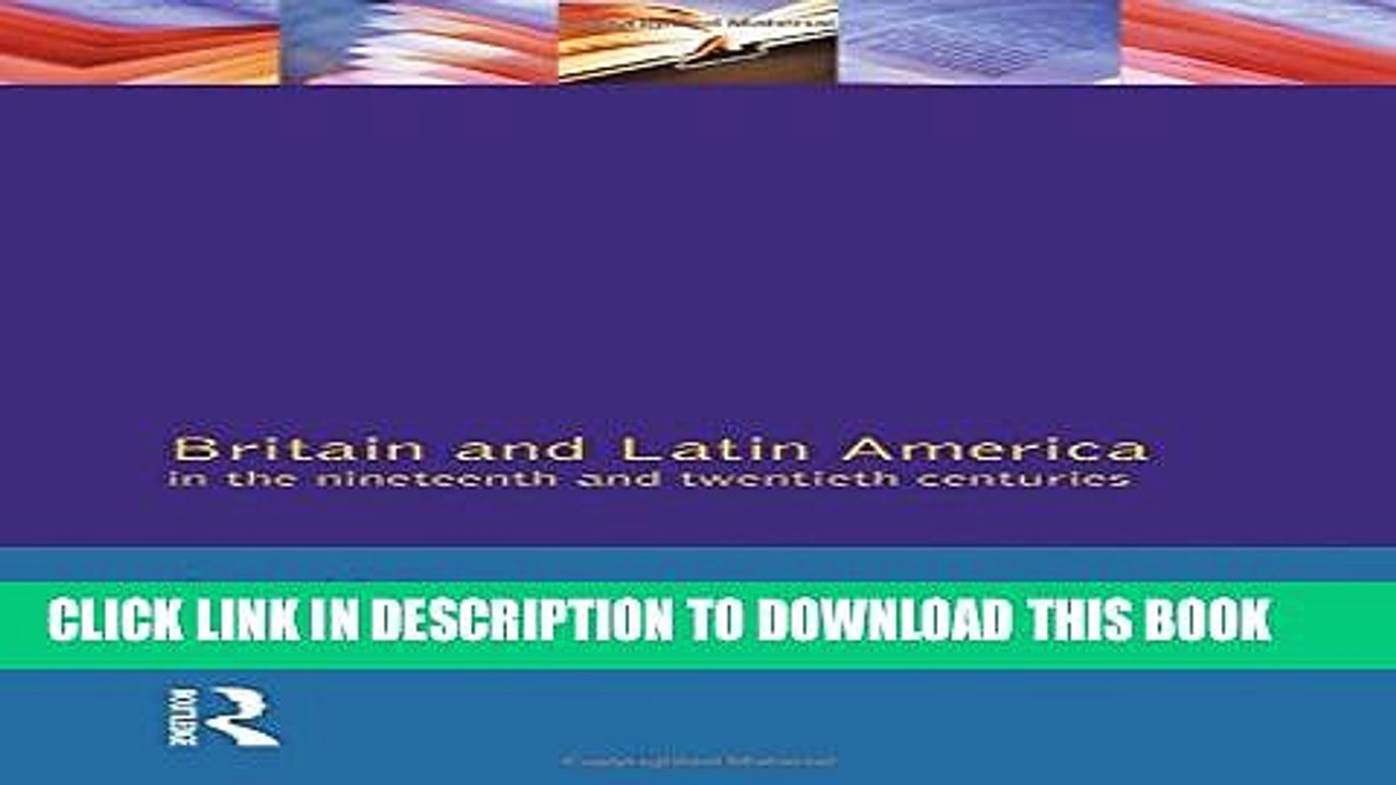 [PDF] Britain and Latin America in the 19th and 20th Centuries Full Online