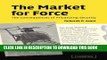 [PDF] The Market for Force: The Consequences of Privatizing Security Popular Collection