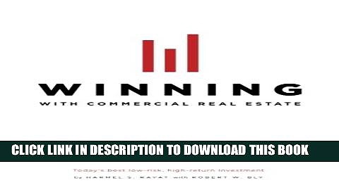 [PDF] Winning With Commercial Real Estate: Today s best low-risk, high-return investment Popular