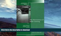 READ  The Neuroscience of Adult Learning: New Directions for Adult and Continuing Education,