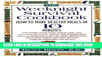 [PDF] The Weeknight Survival Cookbook: How to Make Healthy Meals in 10 Minutes Popular Online