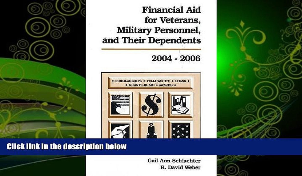READ book  Financial Aid for Veterans, Military Personnel, and Their Dependents, 2004-2006
