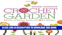 [PDF] Crochet Garden: Bunches of Flowers, Leaves, and Other Delights Popular Online