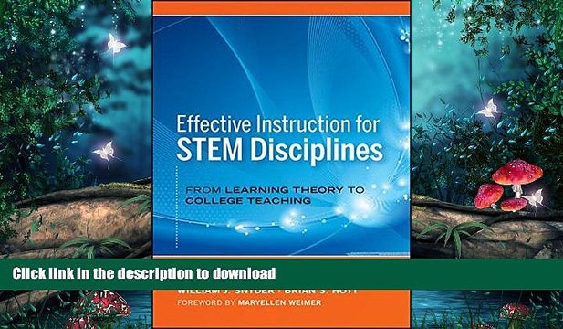 FAVORITE BOOK Effective Instruction for STEM Disciplines: From Learning Theory to College