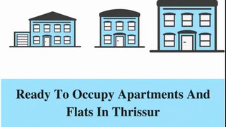 Ready to Occupy Flats and Apartments in Thrissur