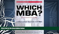 READ book  Which MBA?: A critical guide to the world s best MBAs (14th Edition)  DOWNLOAD ONLINE