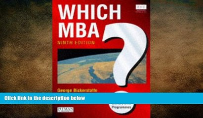 READ book  Which MBA? 9th Edition: A Critical Guide to the World s Best Programs  DOWNLOAD ONLINE