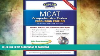 READ BOOK  Kaplan MCAT Comprehensive Review with CD-ROM 2005-2006 (Kaplan MCAT Premier Program
