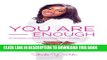 [PDF] You Are Enough: The Branding Guide for Accelerating Your Expertise and Your Profit Popular