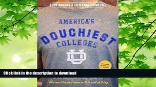 READ  The Rogers   Littleton Guide to America s Douchiest Colleges  BOOK ONLINE