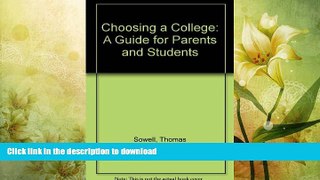 READ BOOK  Choosing a College: A Guide for Parents and Students FULL ONLINE