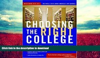 FAVORITE BOOK  Choosing the Right College 2010-11: The Whole Truth about America s Top Schools