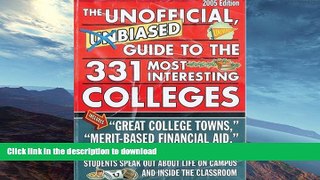 FAVORITE BOOK  Unofficial, Unbiased Guide to the 331 Most Interesting Colleges 2005 (Unofficial,