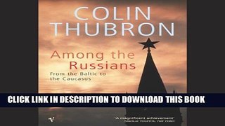 [New] Among the Russians Exclusive Full Ebook
