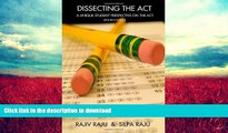 READ  Dissecting the ACT: A Unique Student Perspective on the ACT or ACT Test Prep with Real ACT
