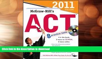 FAVORITE BOOK  McGraw-Hill s ACT with CD-ROM, 2011 Edition (Mcgraw Hill s Act (Book   CD Rom))