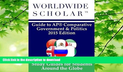 FAVORITE BOOK  Worldwide Scholar Guide to AP Comparative Government   Politics: 2015 Edition